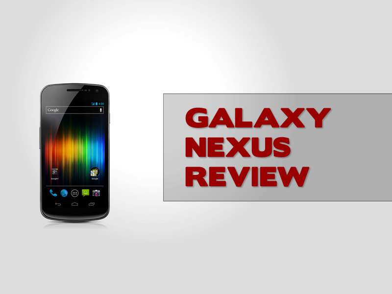 The new Samsung Galaxy Nexus reviewed